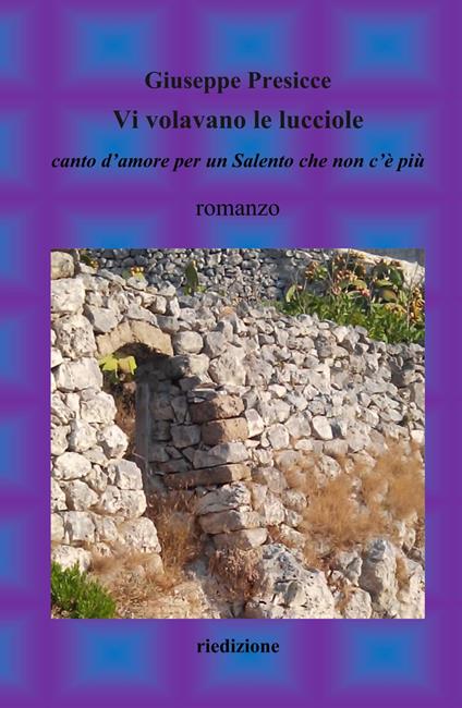 Vi volavano le lucciole - Giuseppe Presicce - copertina