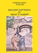 Racconti gatteschi di «Micio» e «Albert»
