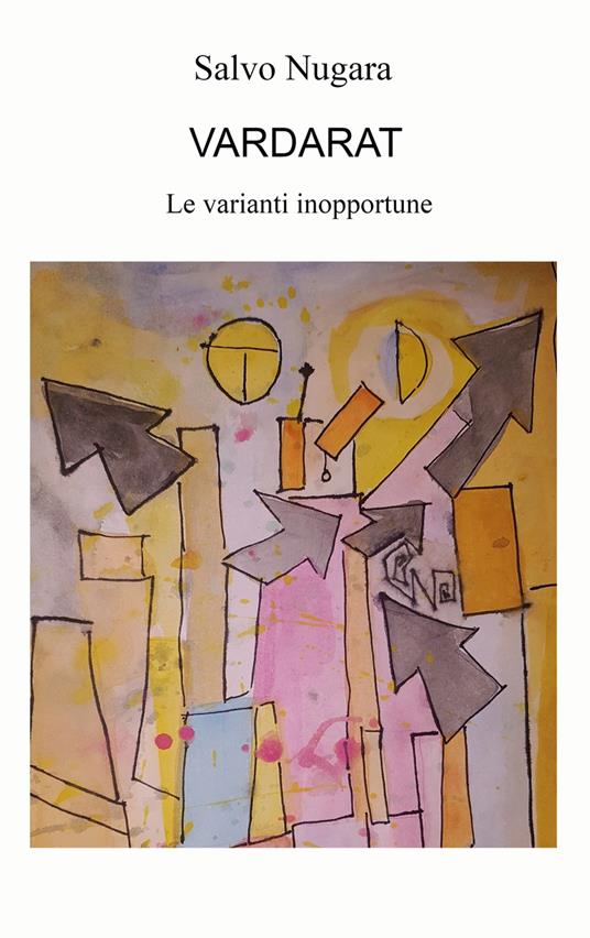 Vardarat. Le varianti inopportune - Salvo Nugara - copertina