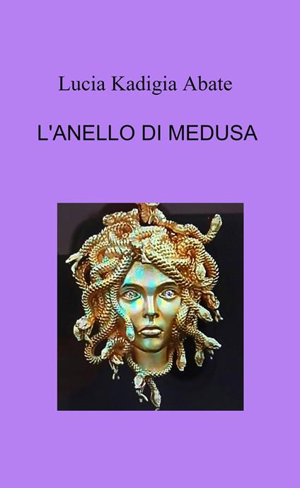L' anello di Medusa - Lucia Kadigia Abate - copertina