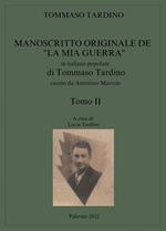 Manoscritto originale de «La mia guerra» in italiano popolare di Tommaso Tardino. Vol. 2