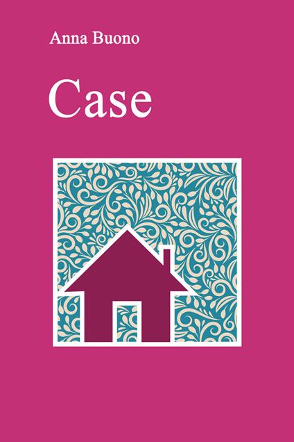Case - Anna Buono - ebook