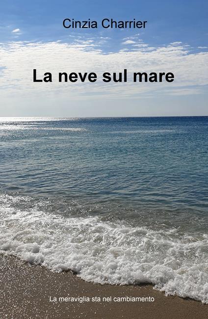 La neve sul mare - Cinzia Charrier - copertina