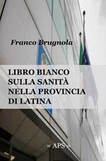 Libro bianco della sanita in provincia di Latina 2020