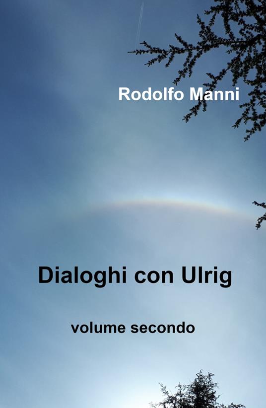 Dialoghi con Ulrig. Vol. 2 - Rodolfo Manni - copertina