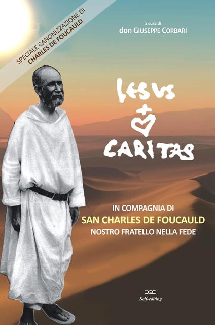 Jesus caritas. In compagnia di San Charles de Foucauld, nostro fratello nella fede - Giuseppe Corbari - copertina