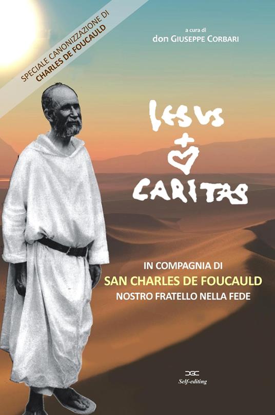 Jesus caritas. In compagnia di San Charles de Foucauld, nostro fratello nella fede - Giuseppe Corbari - copertina