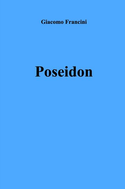 Poseidon - Giacomo Francini - copertina