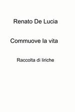 Commuove la vita