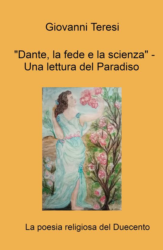  Per la Giornata Nazionale dedicata a Dante Alighieri:  “Lucevan gli occhi suoi più che la stella”, Inf. II, 55 – Lettura ed analisi di Giovanni Teresi