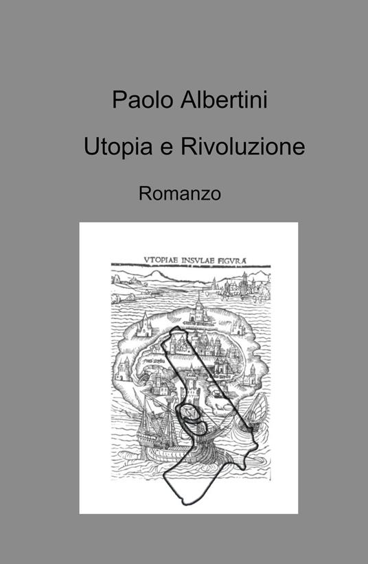 Utopia e rivoluzione - Paolo Albertini - copertina