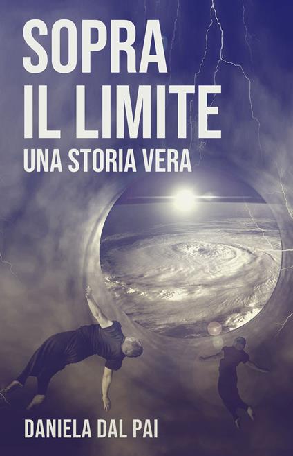 Sopra il limite - Daniela Dal Pai - ebook