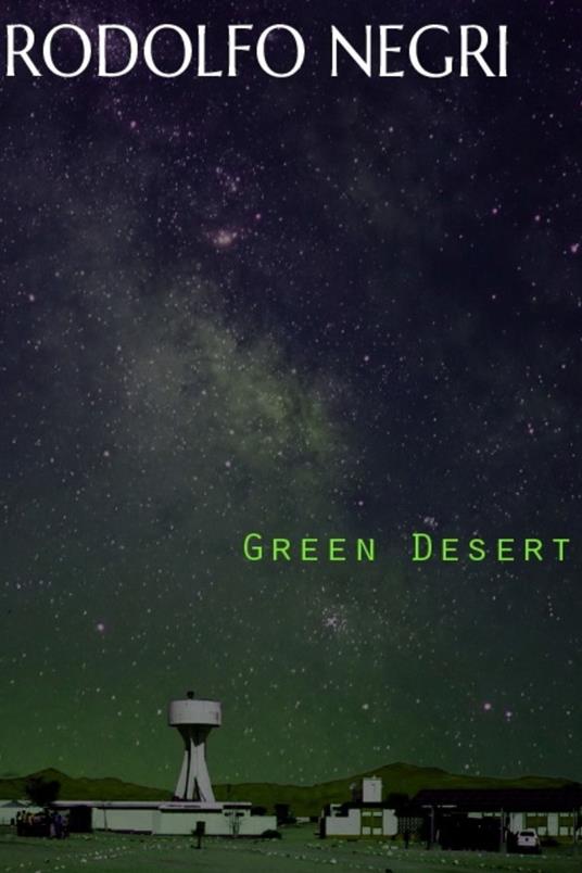 Green desert - Rodolfo Negri - ebook