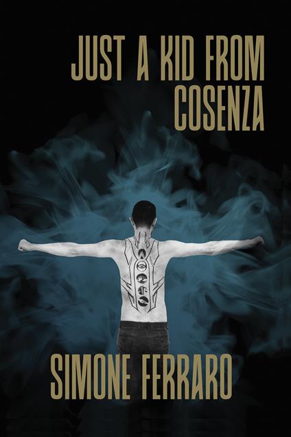 Just a kid from Cosenza - Simone Ferraro - ebook