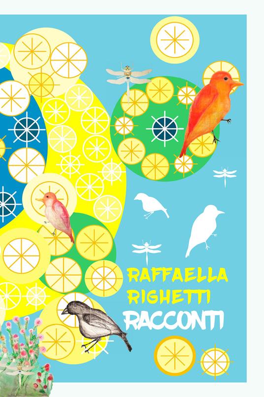 Racconti - Raffaella Righetti - ebook