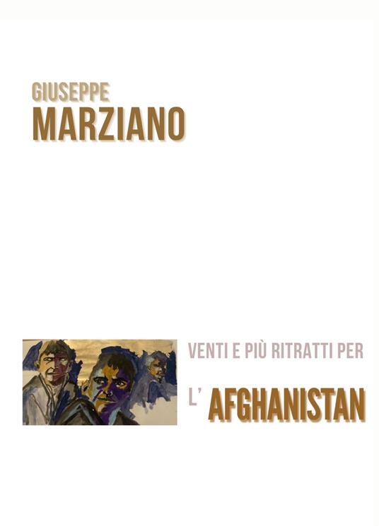 Venti e più ritratti per l'Afghanistan - Giuseppe Marziano - copertina
