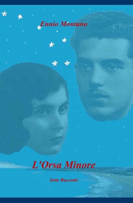 L'orsa minore. Sette racconti - Ennio Montano - copertina