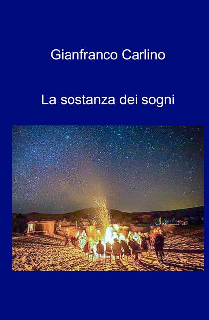 La sostanza dei sogni - Gianfranco Carlino - copertina