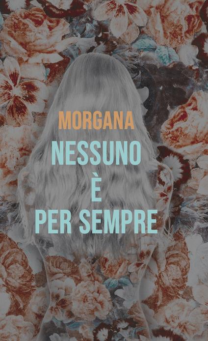 Nessuno è per sempre - Cinzia Novella - copertina