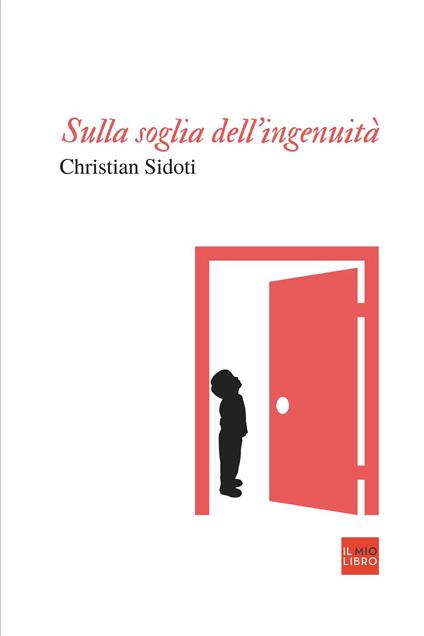 Sulla soglia dell'ingenuità - Christian Sidoti - copertina