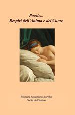 Poesie... Respiri dell'anima e del cuore