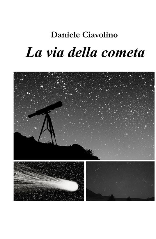 La via della cometa - Daniele Ciavolino - copertina