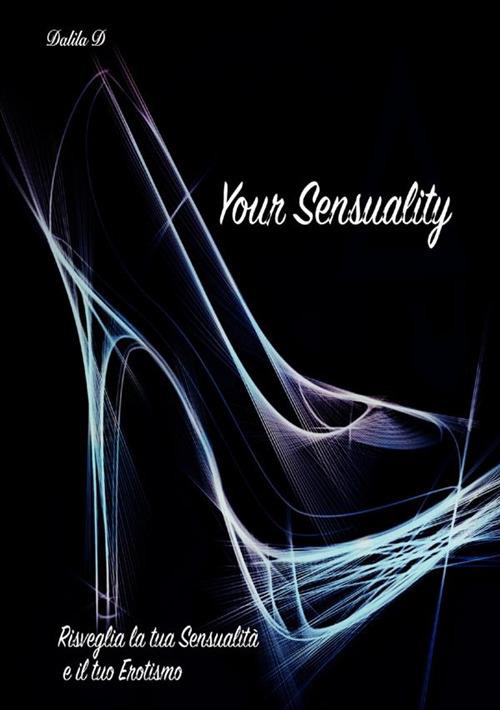 Your sensuality - Dalila D. - copertina