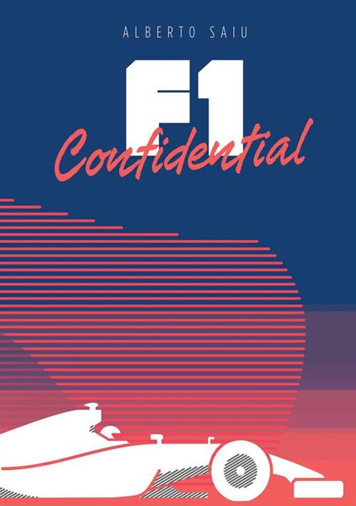 F1 confidential - Alberto Saiu - copertina