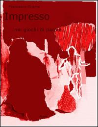 Impresso (nei giochi di parole) - Francesco Sciarra - ebook