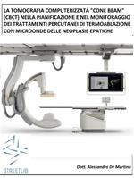 La tomografia computerizzata «Cone Beam» (Cbct) nella pianificazione e nel monitoraggio dei trattamenti percutanei di termoablazione con microonde delle neoplasie epatiche