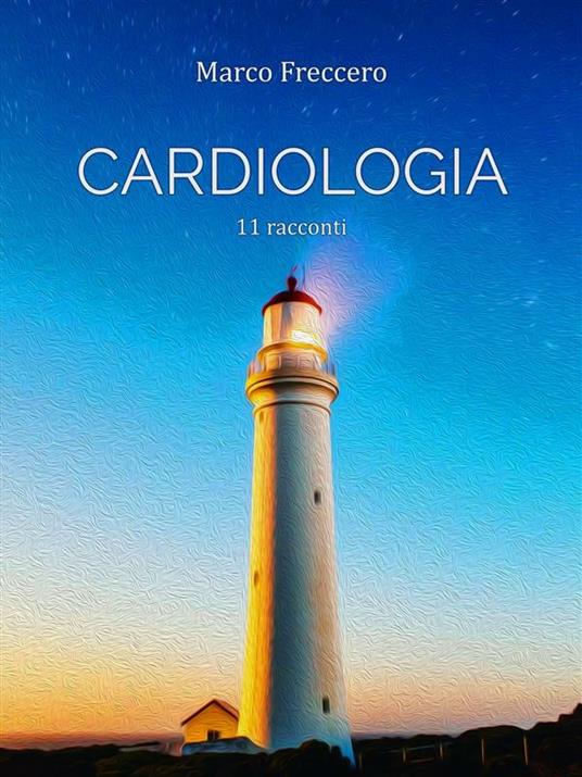 Cardiologia - Marco Freccero - ebook