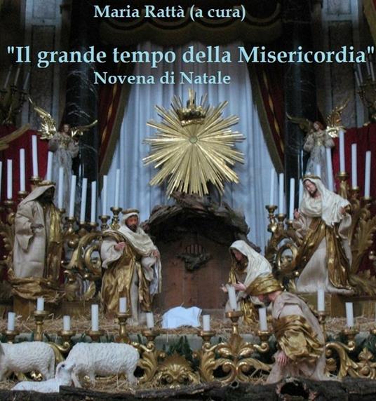 «Il grande tempo della misericordia». Novena di Natale - Maria Rattà - ebook