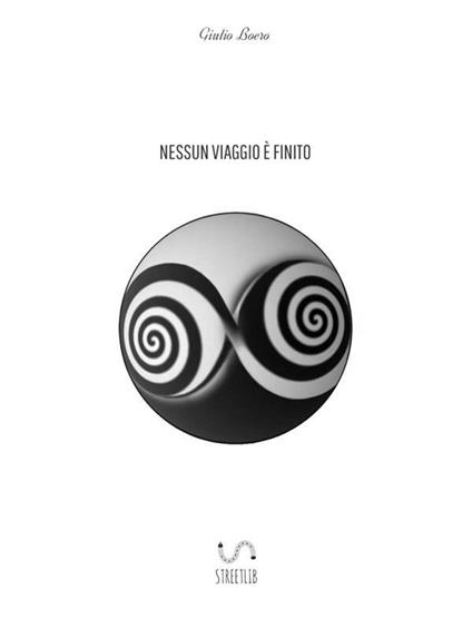 Nessun viaggio è finito - Giulio Boero - ebook