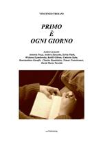 Primo è ogni giorno