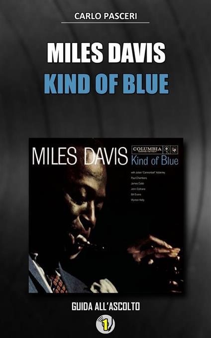 Miles Davis. Kind of blue. Dischi da leggere - Carlo Pasceri - ebook