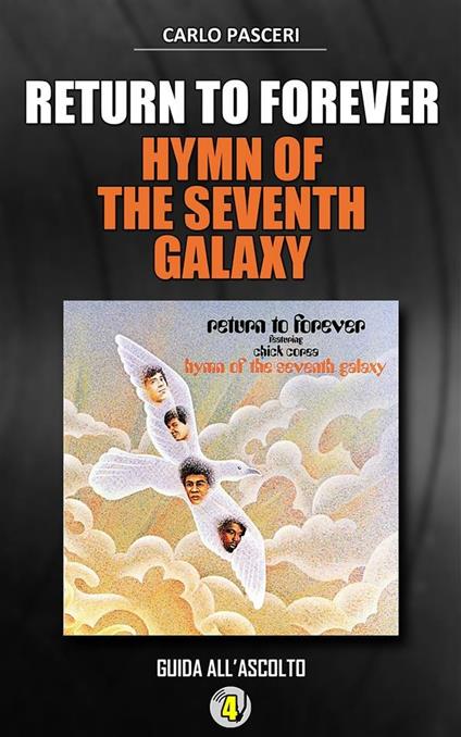 Return to Forever. Hymn of the seventh galaxy. Dischi da leggere - Carlo Pasceri - ebook