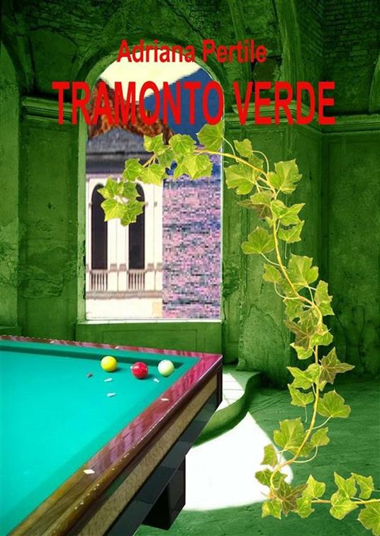 Tramonto verde - Adriana Pertile - ebook