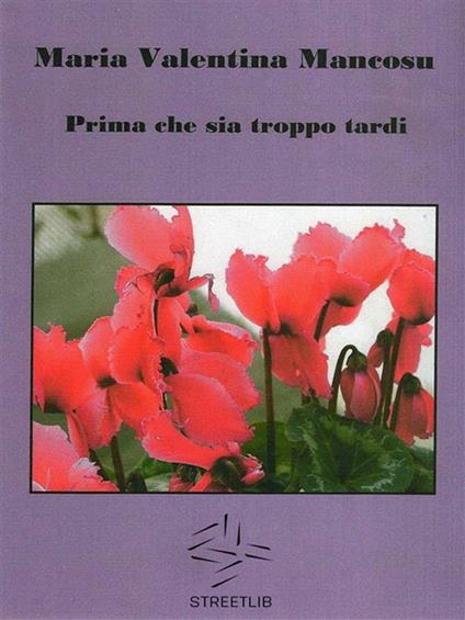 Prima che sia troppo tardi - Maria Valentina Mancosu - ebook