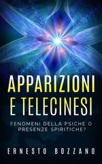 Apparizioni e telecinesi