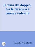 Il tema del doppio: tra letteratura e cinema tedeschi