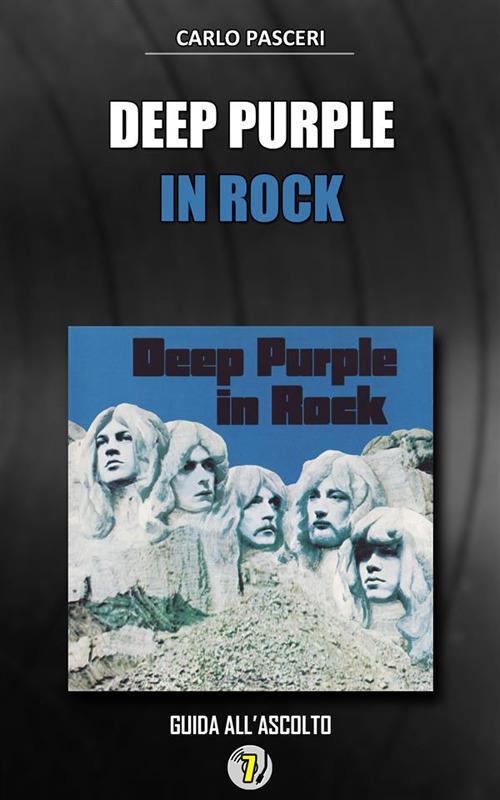 Deep Purple. In rock. Dischi da leggere - Carlo Pasceri - ebook