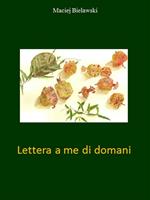 Lettera a me di domani