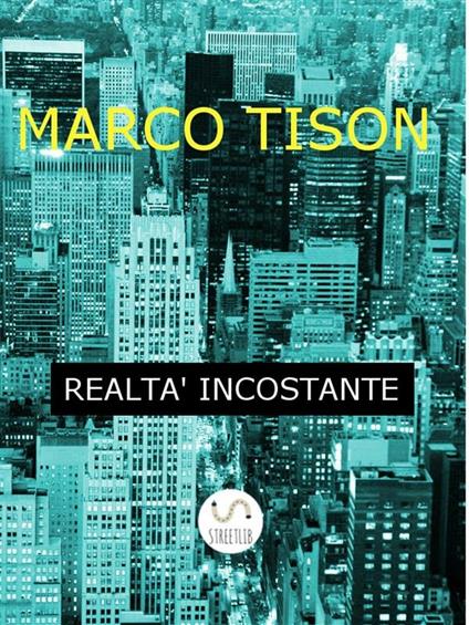 Realtà incostante - Marco Tison - ebook
