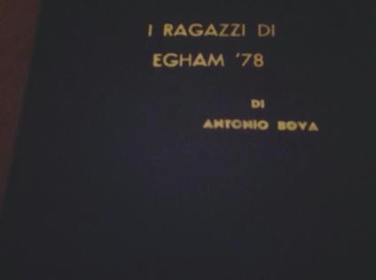 I Ragazzi di Egham'78 - Antonio Bova - ebook