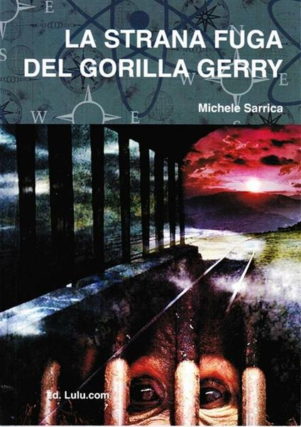 La strana fuga del gorilla Gerry - Michele Sarrica - ebook