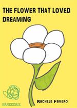 The flower that loved dreaming