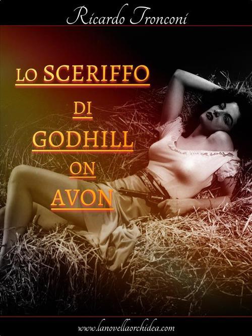 Lo sceriffo di Godhill on Avon - Ricardo Tronconi - ebook