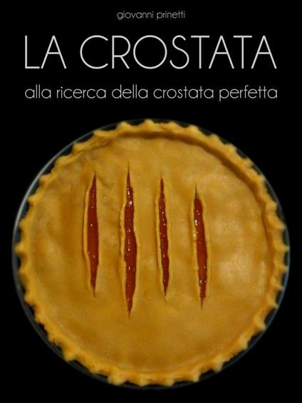 La crostata - Giovanni Prinetti - ebook