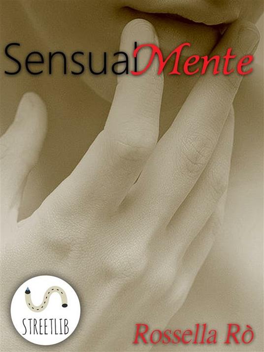 SensualMente - Rossella Rò - ebook