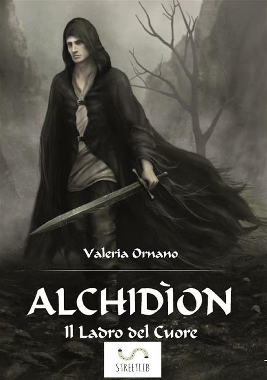 Alchidíon. Il ladro del cuore - Valeria Ornano - ebook